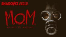 M.O.M.: MOTHERS OF MONSTERS - une exclusivité Shadowz