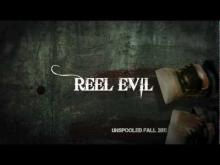 Danny Draven's REEL EVIL - Early Teaser - COMING FALL 2012