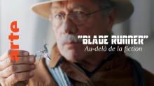Blade Runner... Au-delà de la fiction | Documentaire | ARTE Cinéma