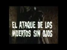 Return of the evil dead Trailer (El ataque de los muertos sin ojos)