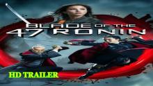 Blade of the 47 Ronin 2022 TRAILER