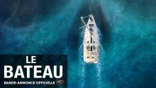 Le bateau (The Boat) : bande-annonce française