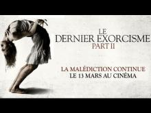 LE DERNIER EXORCISME : PART II - Bande annonce VF
