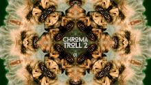 Chroma - S.1 - E.1 / Troll 2 (Version Libre de droits)