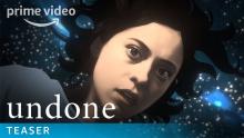 Undone - Teaser Trailer | Prime Video