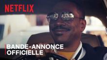 Le Flic de Beverly Hills : Axel F. | Bande-annonce officielle VF | Netflix France