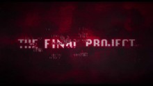 The Final Project (2016) Official Trailer