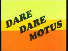Dare Dare Motus