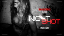 NIGHT SHOT trailer - Shadowz