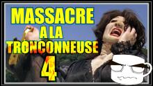 Massacre à la tronçonneuse 4 - Un scénariste, ça suffit pas [Rétrospective partie 4]