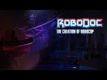 RoboDoc: The Creation of RoboCop (OFFICIAL TRAILER 2017)
