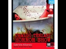 Ubaldo Terzani Horror Show (2010), Gabriele Albanesi - Trailer