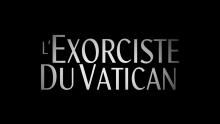 L'Exorciste du Vatican (2023) - Bande annonce HD VOST