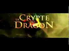 LA CRYPTE DU DRAGON Bande Annonce VF