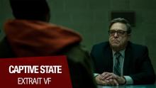 CAPTIVE STATE - Extrait - "Je veux un avocat" - VF