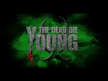 The Dead Die Young (official pre production trailer)