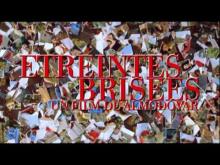 Etreintes Brisées - Bande annonce