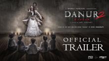 DANUR 2: MADDAH - Official Trailer