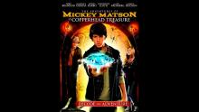 The Adventures of Mickey Matson and the Copperhead Treasure – Official Trailer