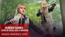 HUNGER GAMES : LEVER DE SOLEIL SUR LA MOISSON - Bande-annonce n°2 VOST