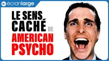 AMERICAN PSYCHO : pourquoi c'est VRAIMENT génial ?