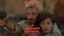 LE DERNIER VOYAGE | Bande-annonce
