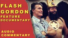 LIFE AFTER FLASH - ("Flash Gordon" documentary) AUDIO COMMENTARY