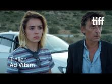 AD VITAM Trailer | TIFF 2018