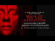 MASK OF THE EVIL APPARITION TRAILER