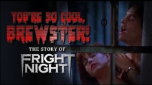 You're So Cool, Brewster! The Story of Fright Night (Documentary) - OFFICIAL EXTENDED TRAILER (2016)