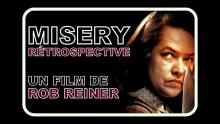 MISERY (1990) - ANNIE WILKES : UNE FAN CASSE PIED ! - RÉTROSPECTIVE