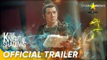Official Trailer | 'Knight of Shadows' | Jackie  Chan