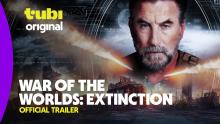 War of the Worlds: Extinction | Official Trailer | A Tubi Original