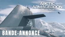 ARCTIC ARMAGEDDON : USS 598 DALLAS - BANDE-ANNONCE VOST