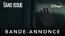Sans Issue - Bande-annonce (VF) | Disney+