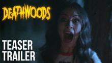 DEATHWOODS | Official Teaser Trailer (2025)