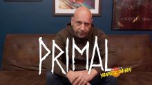 PRIMAL : LA MINUTE YANNICK DAHAN