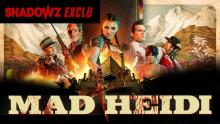 MAD HEIDI - une exclusivité Shadowz