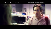 NIGHT CALL – Nouvelle bande annonce VF