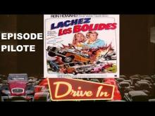 Drive-In - Épisode Pilote - Lâchez Les Bolides (1978)