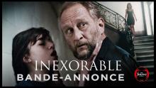 INEXORABLE - Bande-annonce - Le 6 avril au cinéma