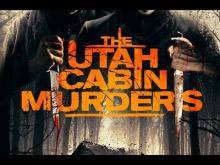 The Utah Cabin Murders | Official Trailer