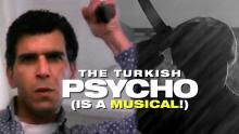 The Turkish Remake of Psycho (Is a Musical!) - Kader Diyelim - Deja View