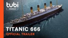 Titanic 666 | Official Trailer | A Tubi Original
