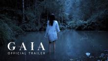 GAIA | OFFICIAL TRAILER