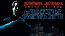 "The Understudy: Graveyard Shift II (1988)" - Forever Horror Month Review