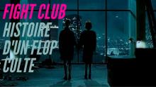 FIGHT CLUB : Analyse d'un flop culte - FLOPBUSTER #1
