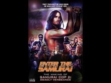 ENTER THE SAMURAI Samurai Cop 2 Teaser