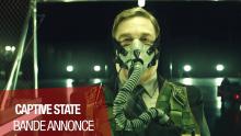 CAPTIVE STATE ( John Goodman, Vera Farmiga) - Teaser "Saluons le législateur" VOST