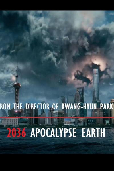 2036 Apocalypse Earth 2036 Apocalypse Earth